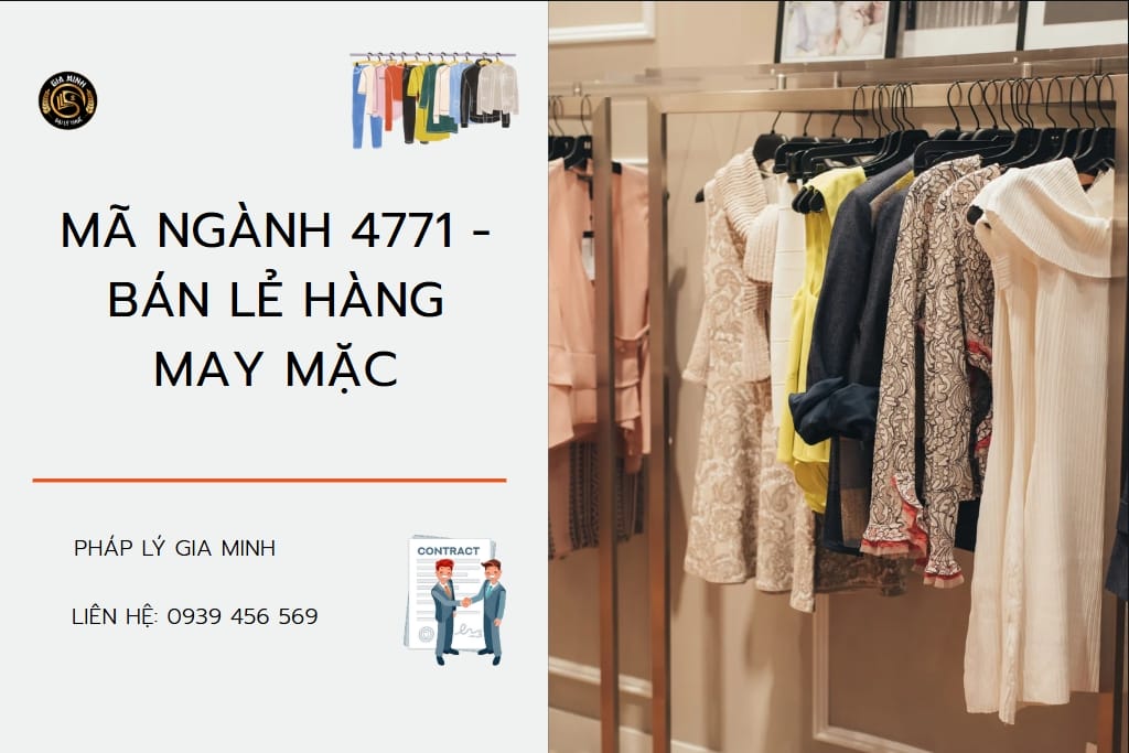Mã ngành 4771 bán lẻ hàng may mặc là gì? Thủ tục đăng ký và bổ sung ngành nghề