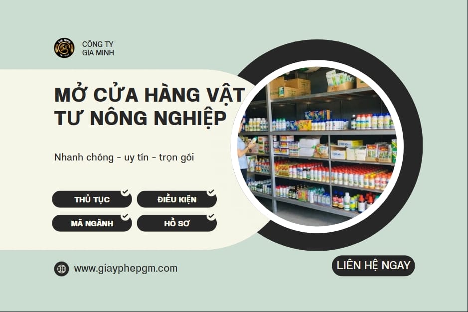 Mở Cửa Hàng Kinh Doanh Vật Tư Nông Nghiệp Cần Những Gì? 5 Thủ tục mở cửa hàng vật tư nông nghiệp