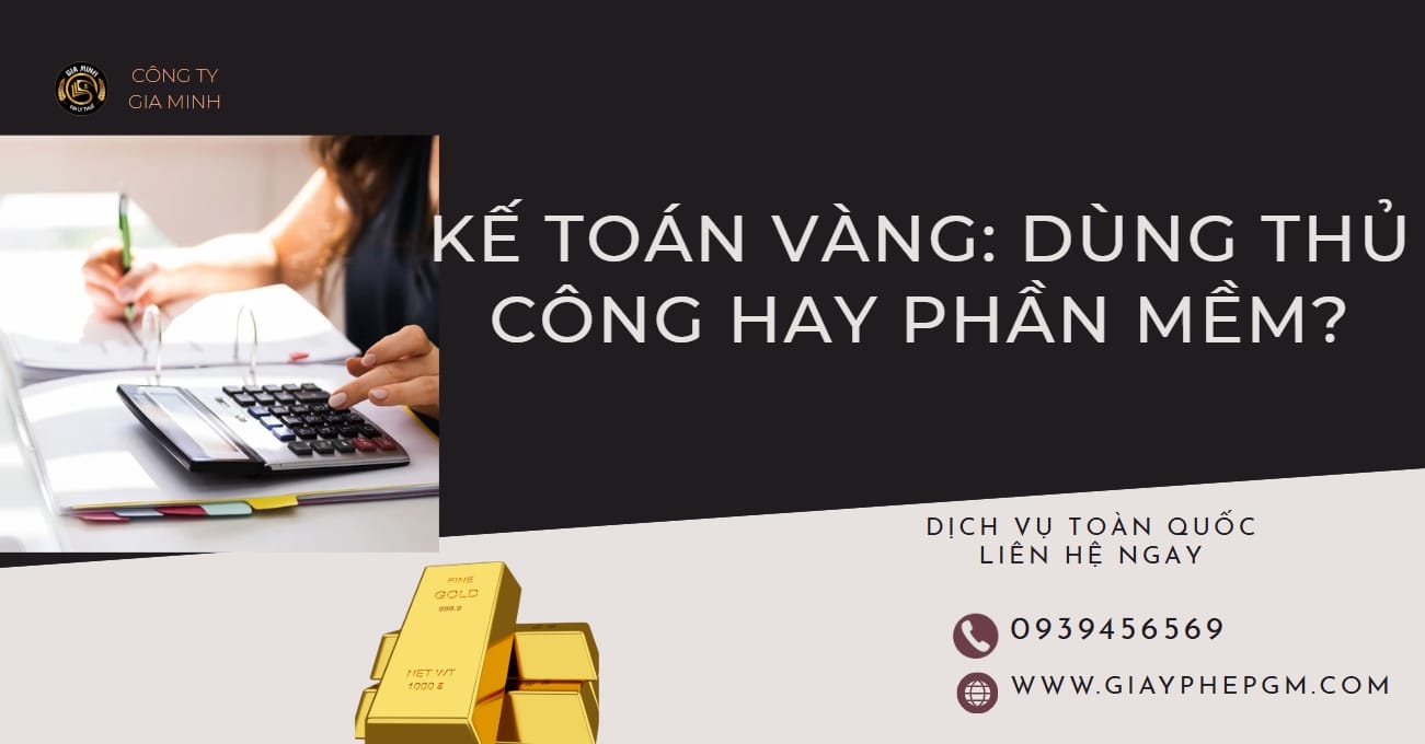 Giải pháp kế toán vàng bạc tiết kiệm chi phí cho doanh nghiệp