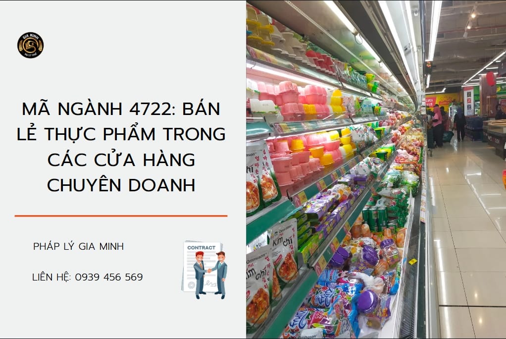 Mã ngành 4722: Bán lẻ thực phẩm trong các cửa hàng chuyên doanh