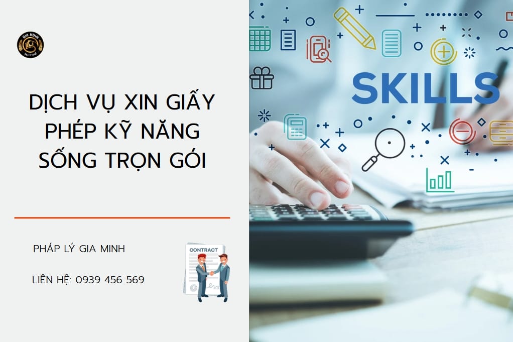 Thủ tục xin giấy phép kỹ năng sống online – Hướng dẫn mới nhất, nộp nhanh tại nhà