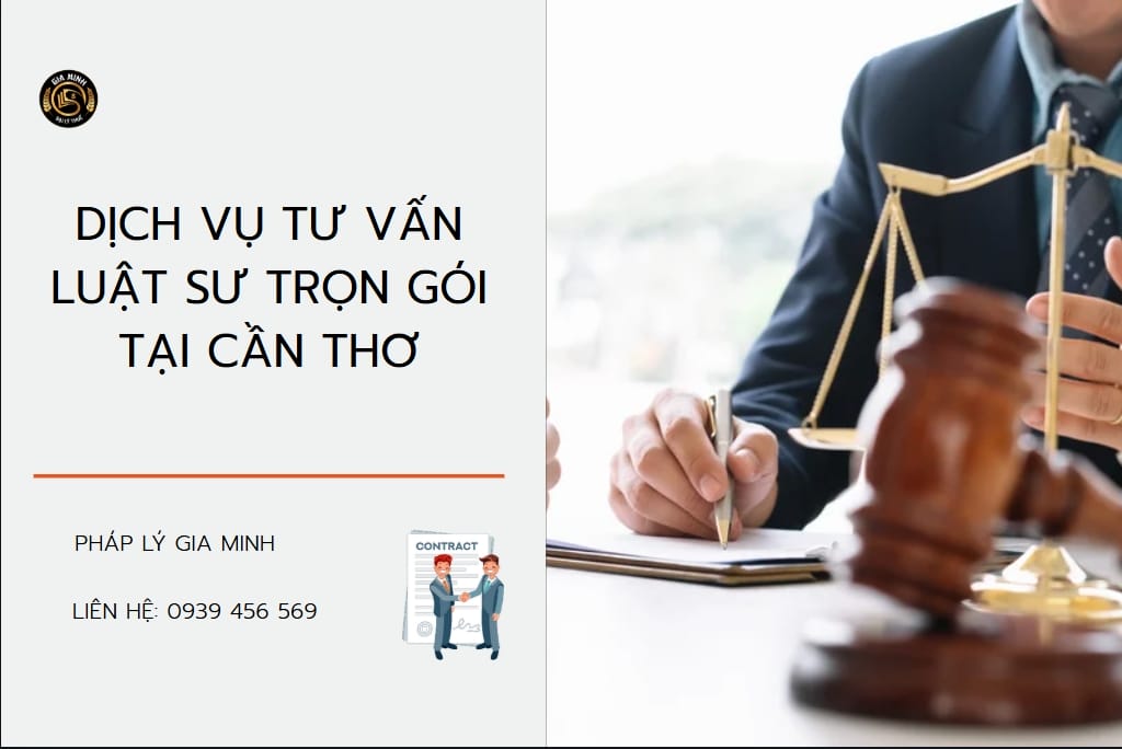 Tư vấn luật sư miễn phí tại Cần Thơ | Hỗ trợ pháp lý uy tín – Gia Minh