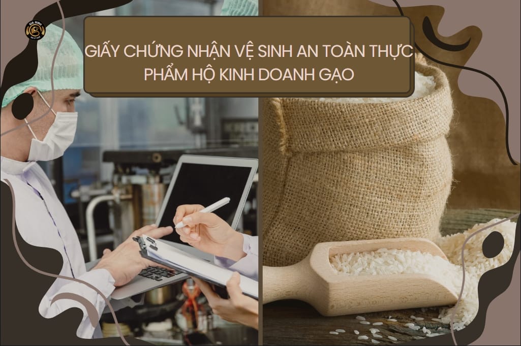 Giấy chứng nhận VSATTP cho hộ kinh doanh gạo