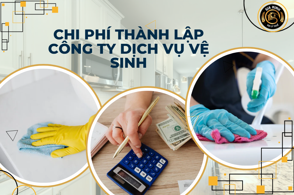 Chi phí thành lập công ty dịch vụ vệ sinh – Bảng giá trọn gói mới nhất