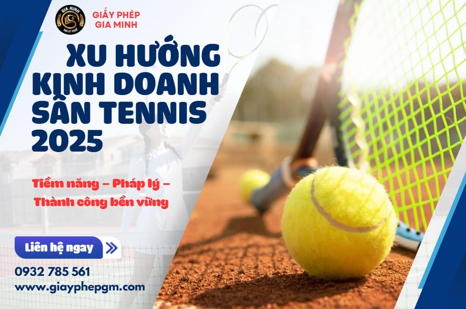 Kinh doanh sân tennis: Thủ tục, giấy phép và bí quyết thành công