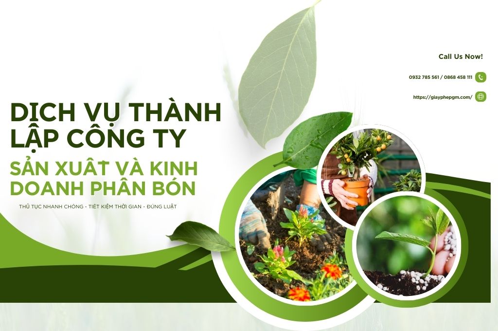 Dịch vụ thành lập công ty sản xuất và kinh doanh phân bón