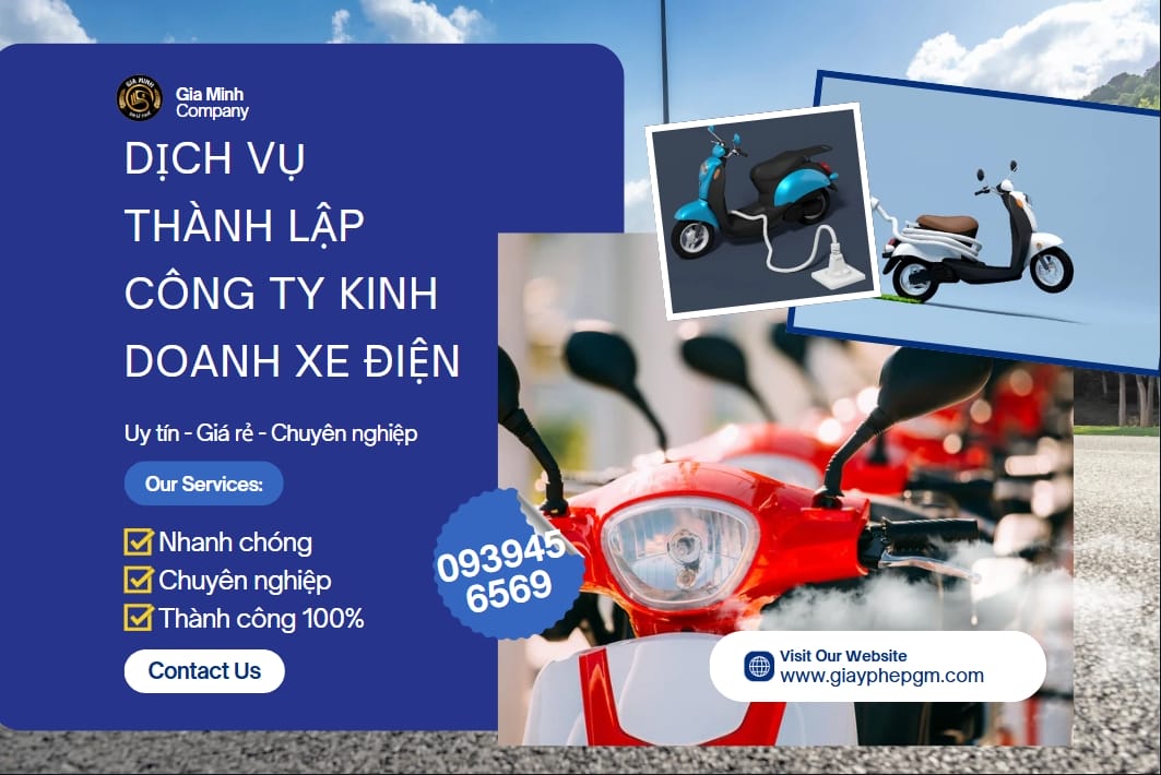 Thủ tục thành lập công ty kinh doanh xe điện, xe máy điện 2025