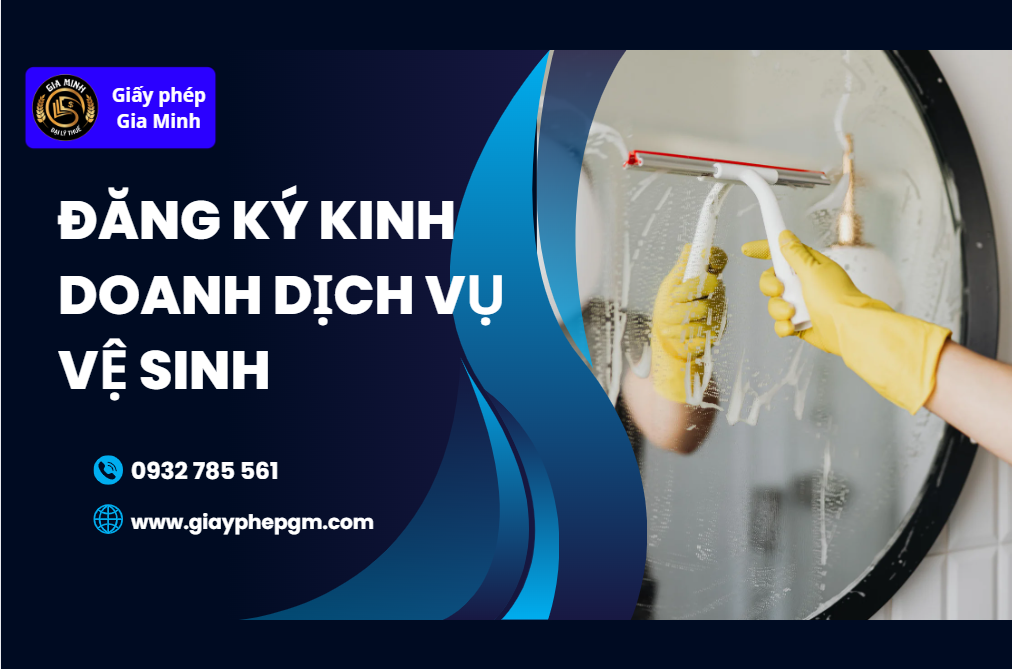 Hướng dẫn thủ tục đăng ký kinh doanh dịch vụ vệ sinh chi tiết từ A đến Z 5 Các loại hình dịch vụ vệ sinh