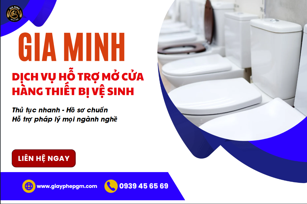 Mở cửa hàng thiết bị vệ sinh – chi phí, hồ sơ & thủ tục pháp lý chi tiết