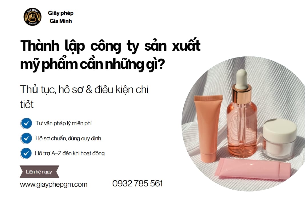 Mở công ty sản xuất mỹ phẩm cần những gì?