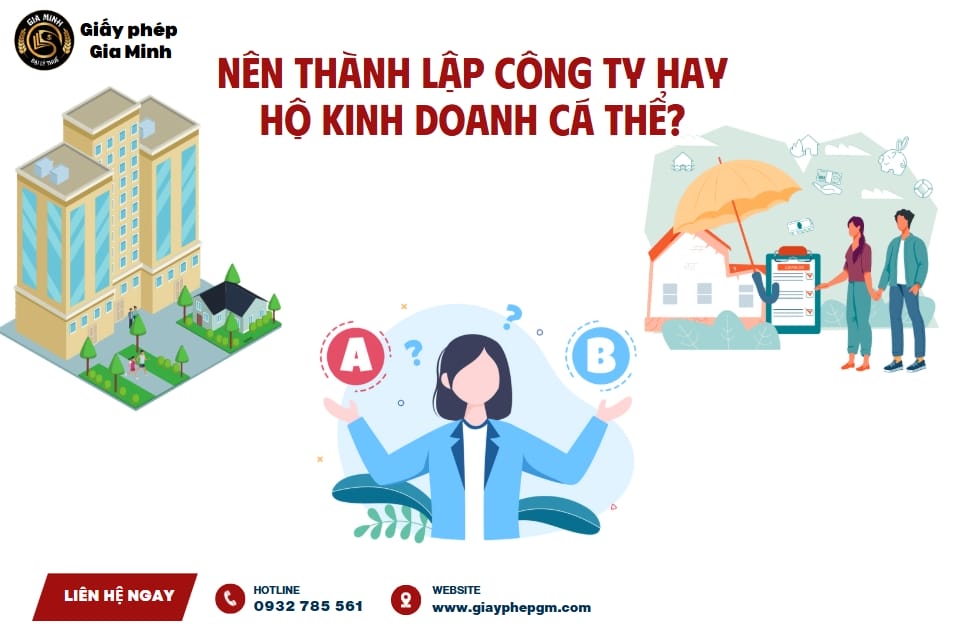 Nên thành lập công ty hay hộ kinh doanh cá thể? So sánh chi tiết để lựa chọn đúng