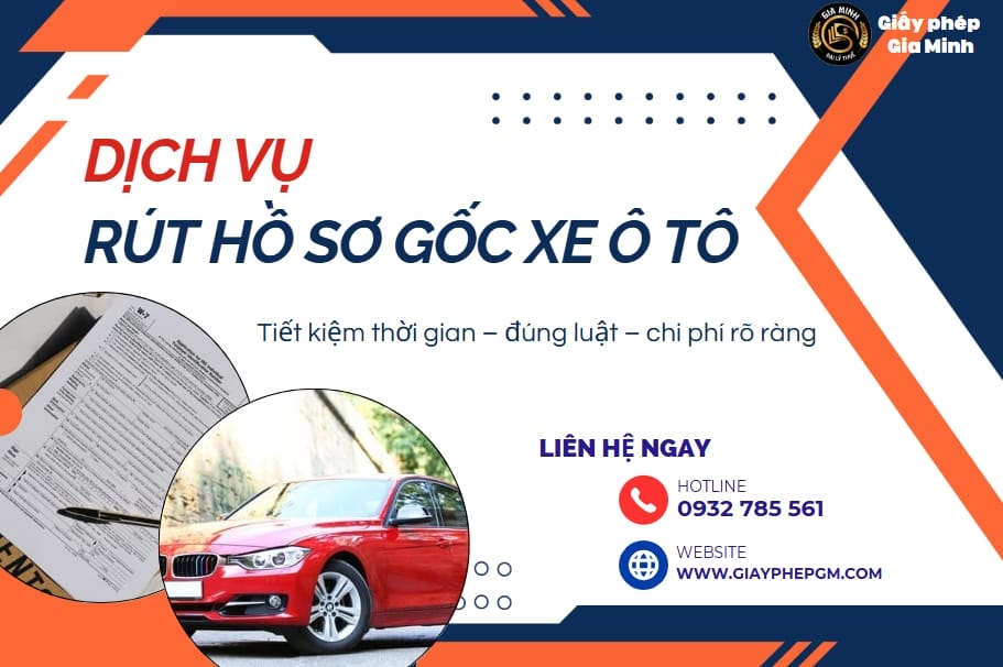 Thủ tục rút hồ sơ gốc xe ô tô (thu hồi đăng ký, biển số) mới nhất 2025