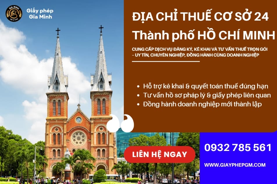 Địa chỉ Thuế cơ sở 24 thành phố Hồ Chí Minh – Hướng dẫn chi tiết, thủ tục thuế & dịch vụ kế toán trọn gói cho doanh nghiệp