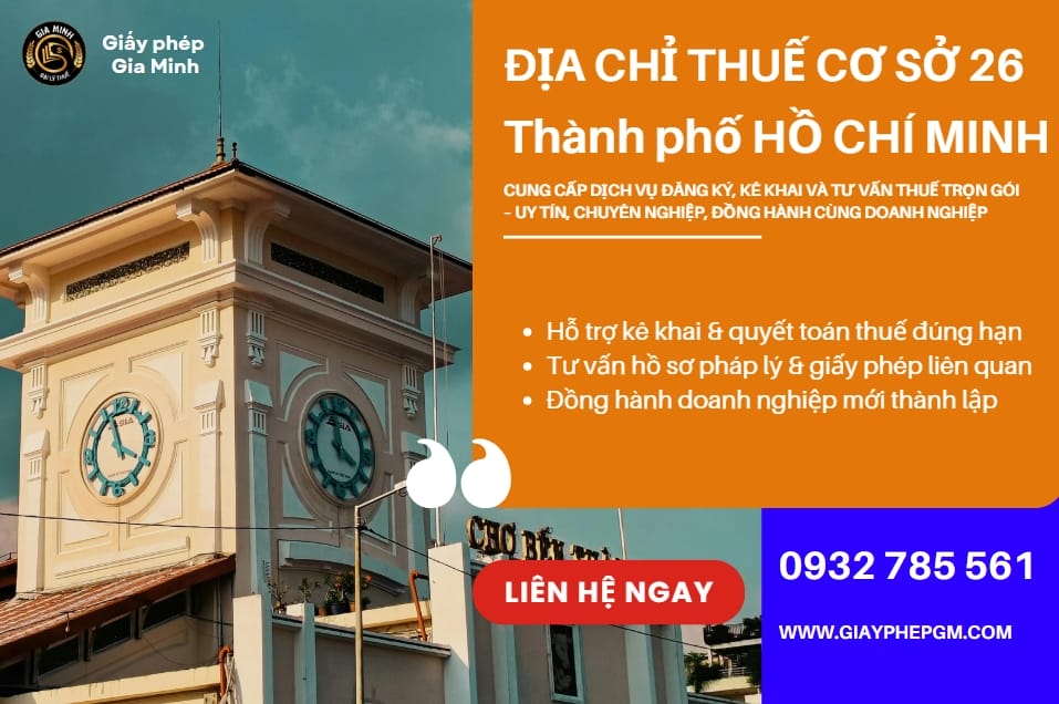 Địa chỉ Thuế cơ sở 26 thành phố Hồ Chí Minh – Hướng dẫn chi tiết thủ tục thuế & dịch vụ kế toán trọn gói