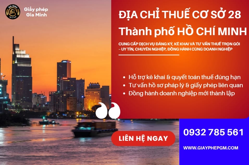 Địa chỉ Thuế cơ sở 28 thành phố Hồ Chí Minh – Hướng dẫn chi tiết, thủ tục thuế & dịch vụ kế toán trọn gói cho doanh nghiệp