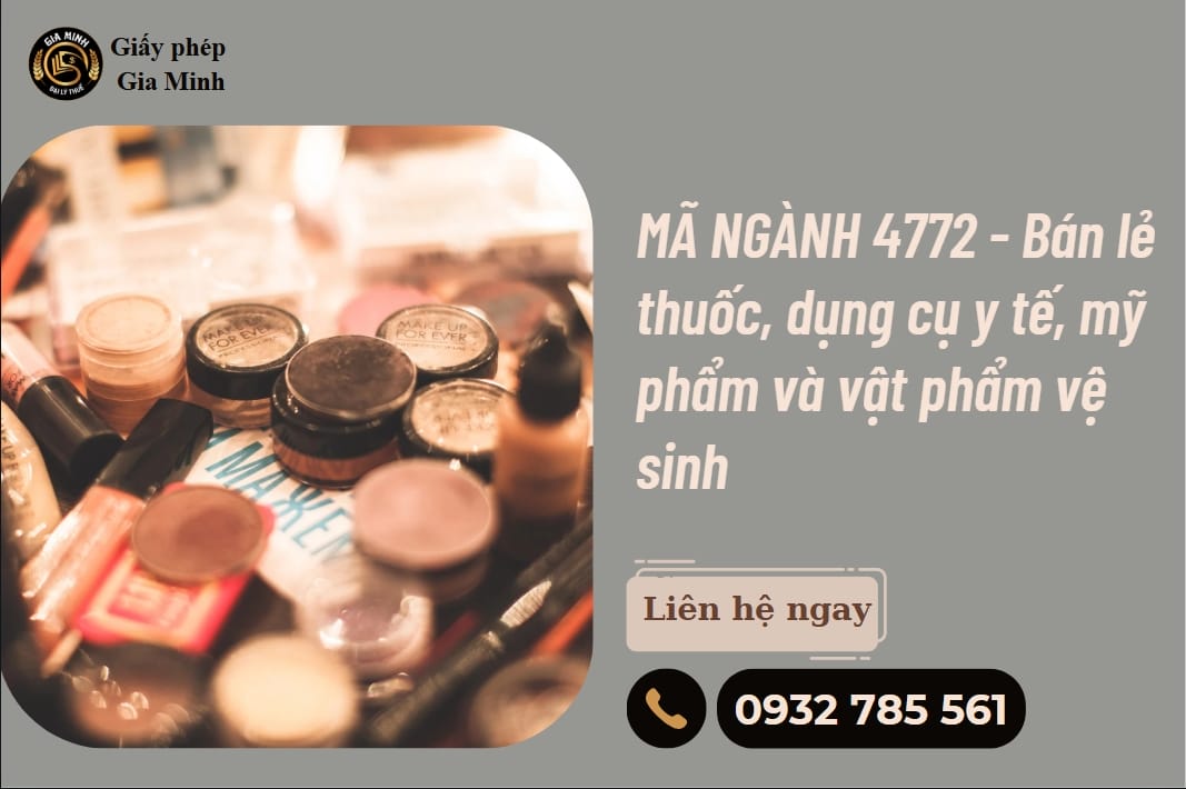 Đăng ký mã ngành 4772 bán lẻ thuốc, dụng cụ y tế, mỹ phẩm và vật phẩm vệ sinh