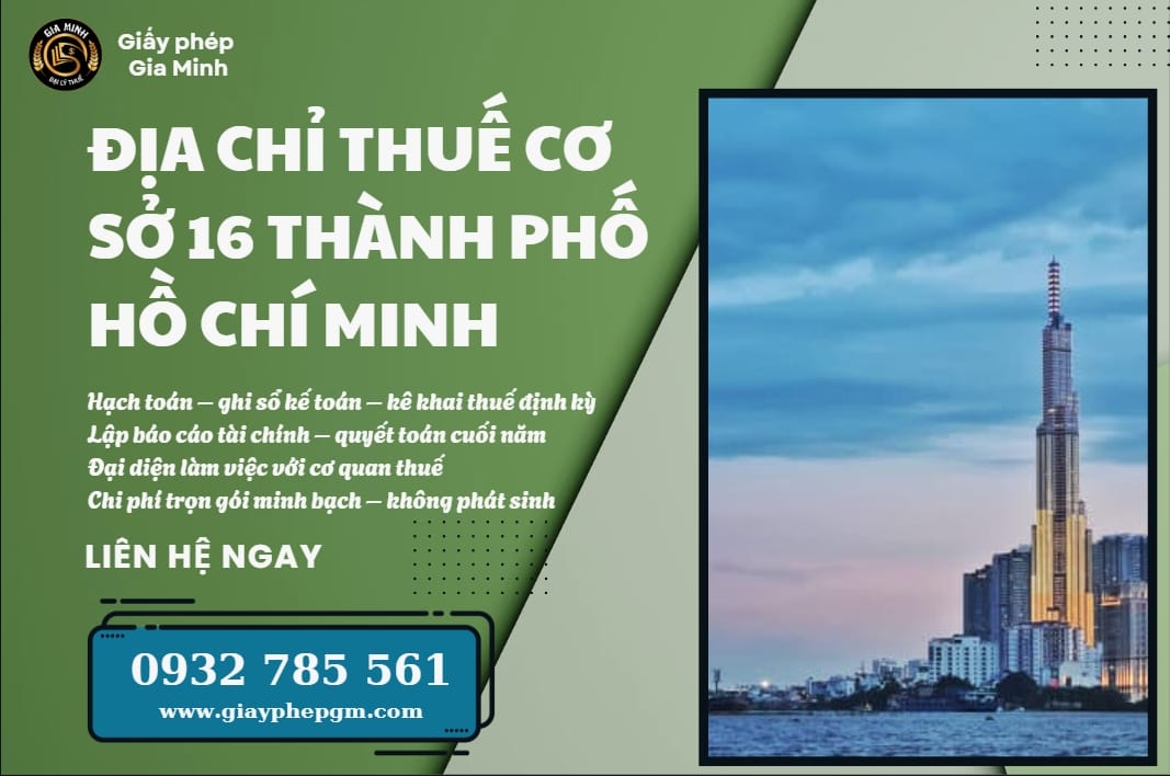 Địa chỉ Thuế cơ sở 16 thành phố Hồ Chí Minh – Thông tin liên hệ, hướng dẫn thủ tục & dịch vụ kế toán hỗ trợ doanh nghiệp