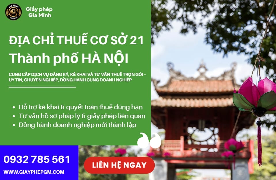 Địa chỉ và số điện thoại thuế cơ sở 21 tại Hà Nội mới nhất 2025