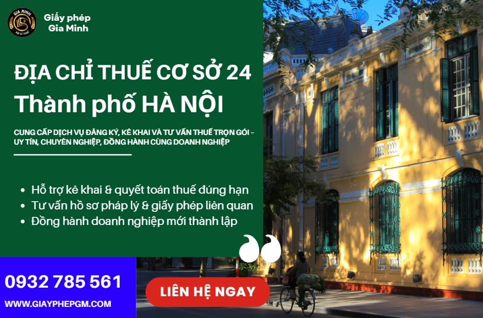 Địa chỉ và số điện thoại thuế cơ sở 24 tại Hà Nội: Hướng dẫn liên hệ, tra cứu và thủ tục thuế mới nhất 2025