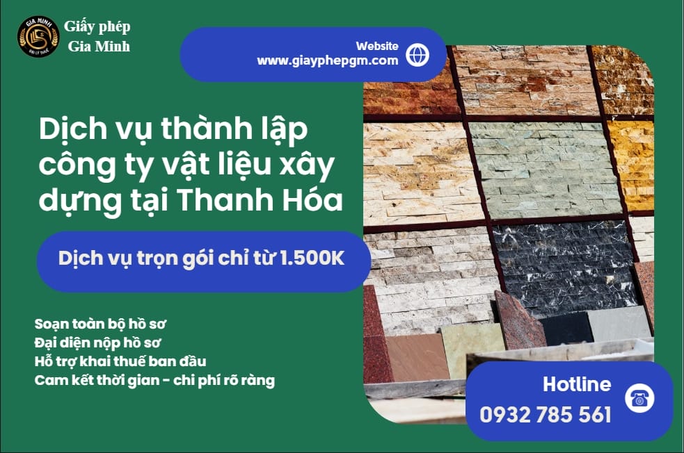 Dịch vụ thành lập công ty vật liệu xây dựng tại Thanh Hóa của Gia Minh