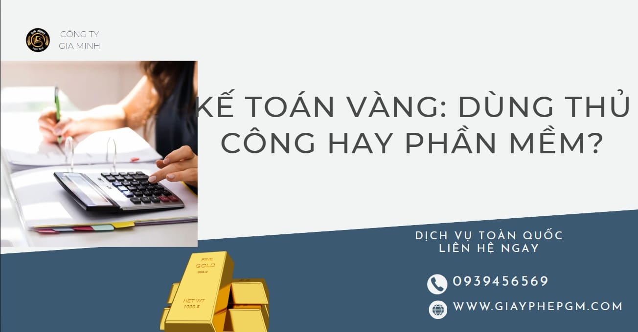 Dịch vụ kế toán vàng bạc đá quý tại Phú Thọ - dịch vụ nhanh chóng, uy tín, chất lượng 6 Kế toán vàng bạc đá quý tại Hà Nam Gia Minh