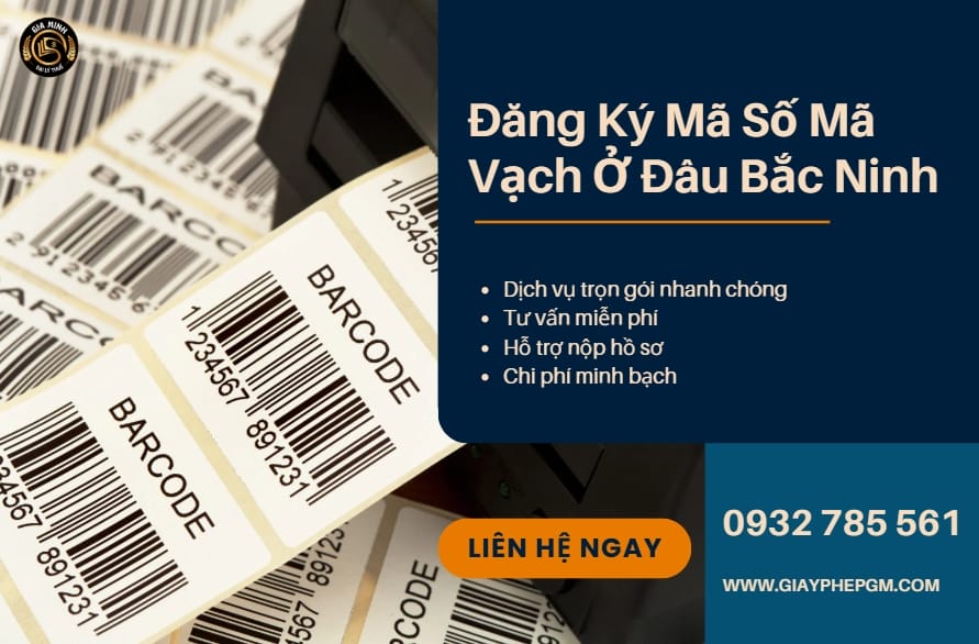 Đăng ký mã số mã vạch ở đâu Bắc Ninh: Hướng dẫn chi tiết, nhanh chóng và đúng quy định