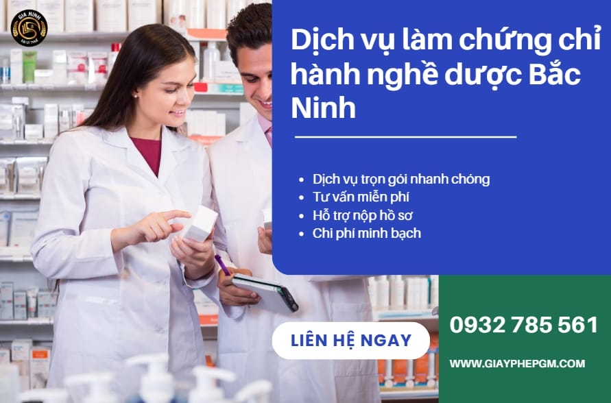 Dịch vụ làm chứng chỉ hành nghề dược Bắc Ninh: Uy tín – Nhanh chóng – Hỗ trợ trọn gói
