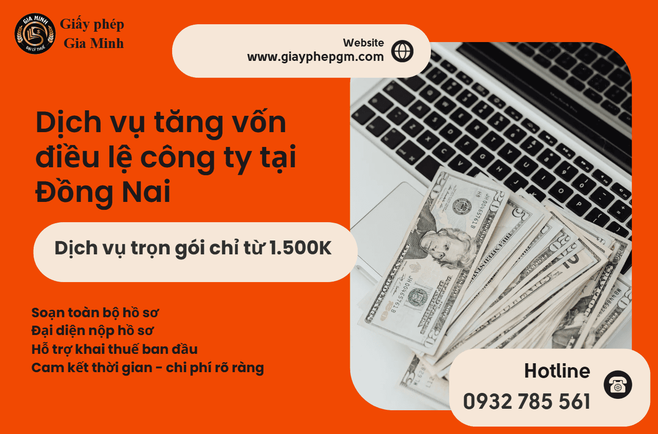 Dịch vụ tăng vốn điều lệ công ty tại Đồng Nai chuyên nghiệp – Uy tín – Nhanh chóng