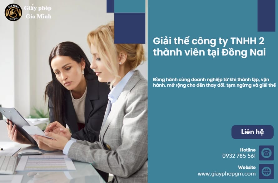 Giải thể công ty TNHH 2 thành viên tại Đồng Nai uy tín – Nhanh chóng – Chi phí hợp lý
