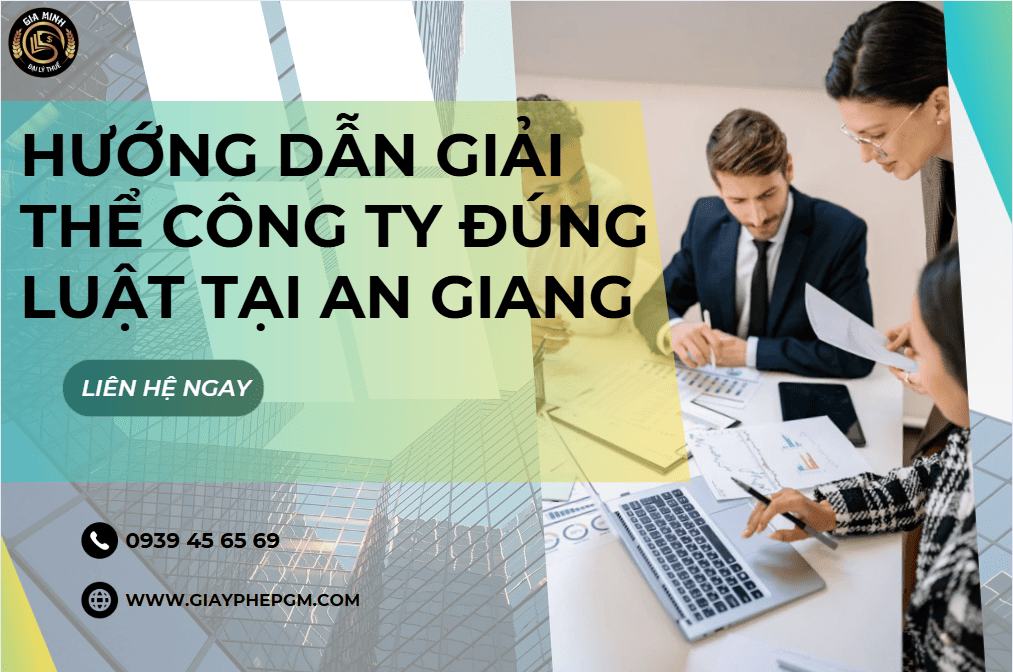 Hướng dẫn giải thể công ty tại An Giang đúng luật