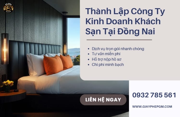 Thành Lập Công Ty Kinh Doanh Khách Sạn Tại Đồng Nai – Hướng Dẫn Chi Tiết Từ A–Z