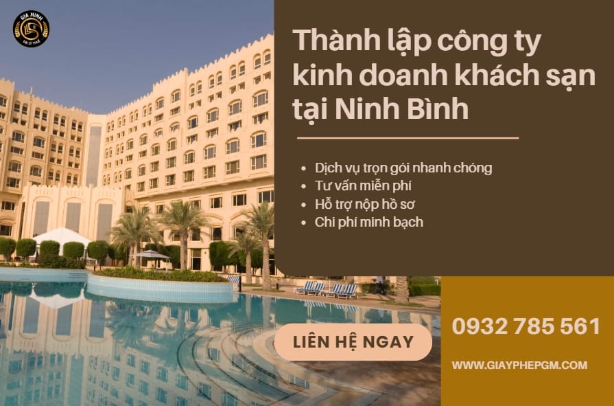 Thành lập công ty kinh doanh khách sạn tại Ninh Bình: Hướng dẫn chi tiết từ A–Z